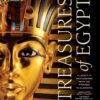 Treasures of Egypt A Legacy in Photographs From the Pyramids to Cleopatra